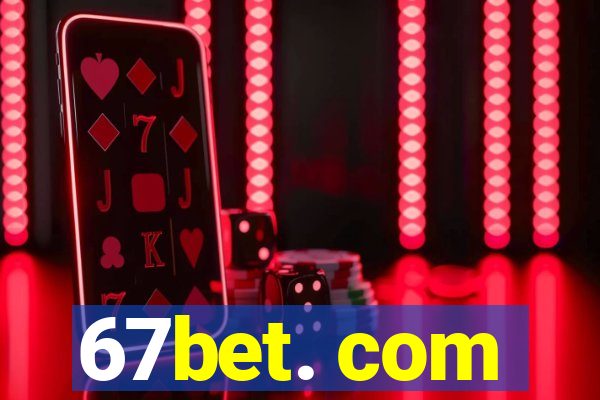 67bet. com